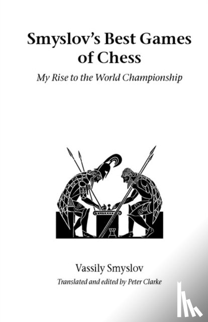 Smyslov, V.V. - Smyslov's Best Games of Chess