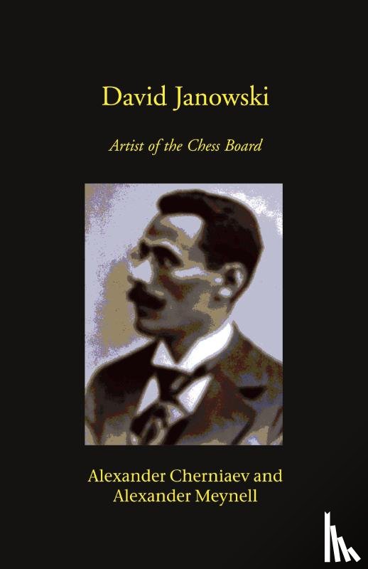 Chernaiev, Alexander, Meynell, Alexander - David Janowski