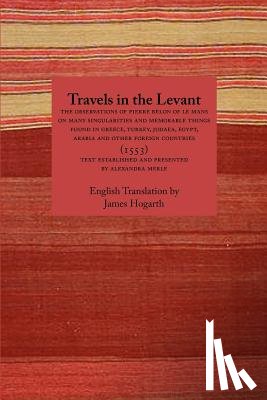 Belon, Pierre - Travels in the Levant