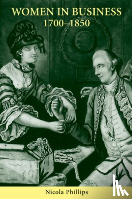 Phillips, Nicola - Women in Business, 1700-1850