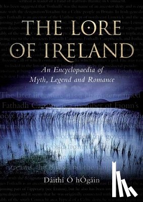 hOgain, Daithi O - The Lore of Ireland