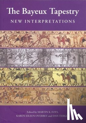  - The Bayeux Tapestry: New Interpretations