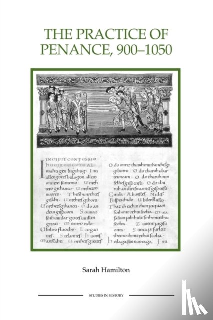 Hamilton, Sarah - The Practice of Penance, 900-1050