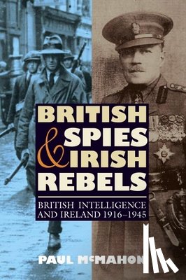 McMahon, Paul (Customer Opt-In) - British Spies and Irish Rebels