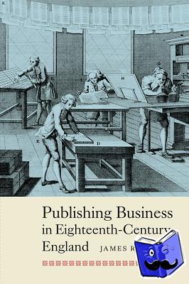 Raven, Prof James - Publishing Business in Eighteenth-Century England