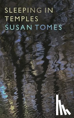 Tomes, Susan - Sleeping in Temples