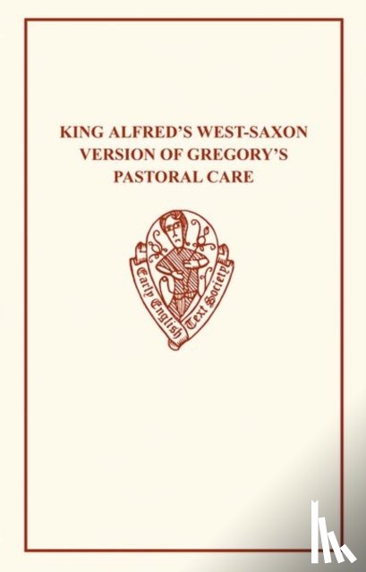  - King Alfred's West-Saxon Version of Gregory's Pastoral Care I-II