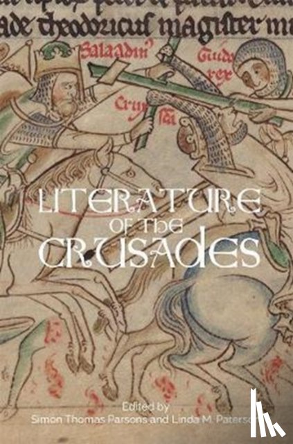 Simon Thomas Parsons, Linda M. Paterson - Literature of the Crusades