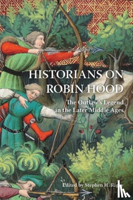  - Historians on Robin Hood