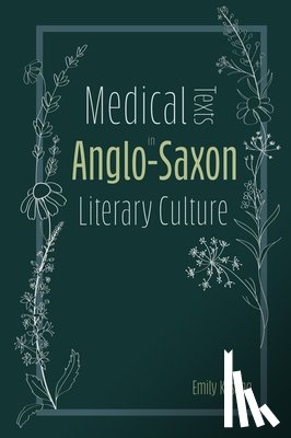 Kesling, Emily - Medical Texts in Anglo-Saxon Literary Culture