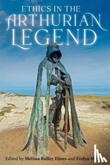  - Ethics in the Arthurian Legend