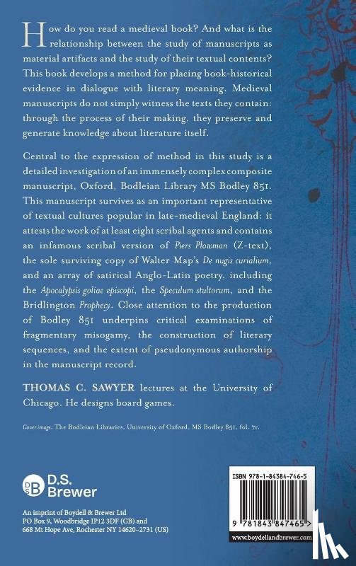 Sawyer, Thomas C. - The Making and Meaning of a Medieval Manuscript