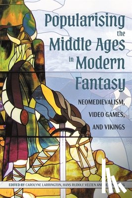  - Popularising the Middle Ages in Modern Fantasy