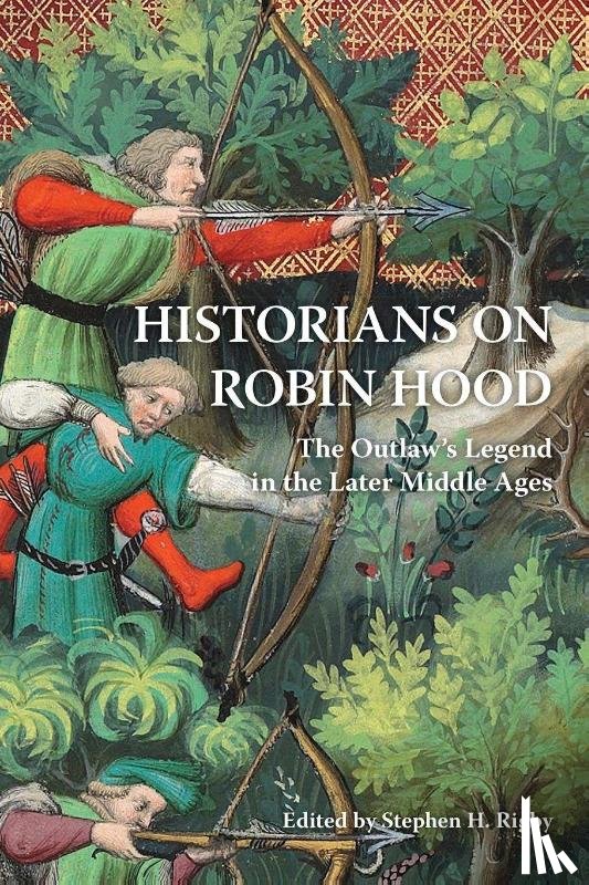  - Historians on Robin Hood
