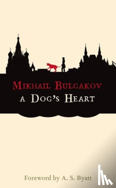 Bulgakov, Mikhail - A Dog's Heart: A Monstrous Story