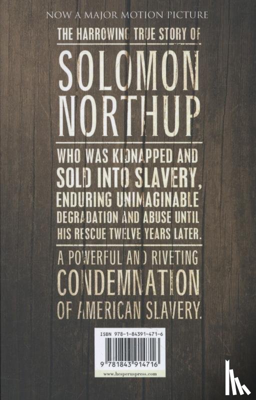 Northup, Solomon - 12 Years a Slave: A True Story of Betrayal, Kidnap and Slavery