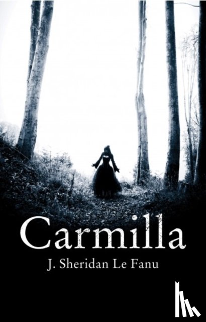 Le Fanu, J. Sheridan - Carmilla