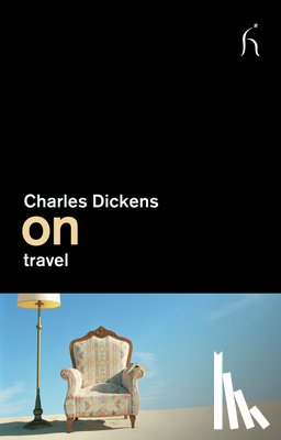 Dickens, Charles - On Travel