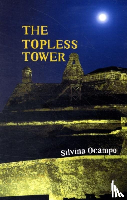 Ocampo, Silvina - The Topless Tower