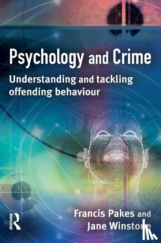 Pakes, Francis (University of Portsmouth, Winstone, Jane (University of Portsmouth) - Psychology and Crime