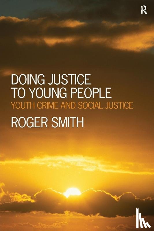 Smith, Roger (De Montfort University - Doing Justice to Young People