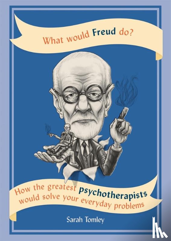 Tomley, Sarah - What Would Freud Do?