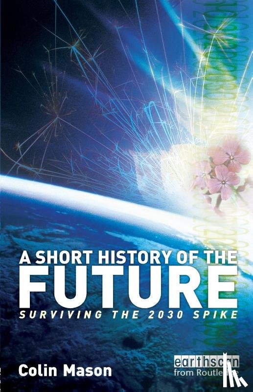 Mason, Colin - A Short History of the Future