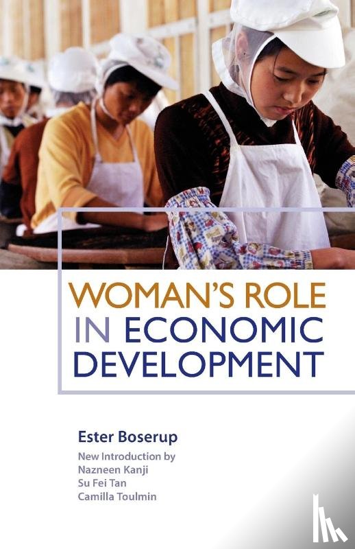 Boserup, Ester, Tan, Su Fei, Toulmin, Camilla - Woman's Role in Economic Development