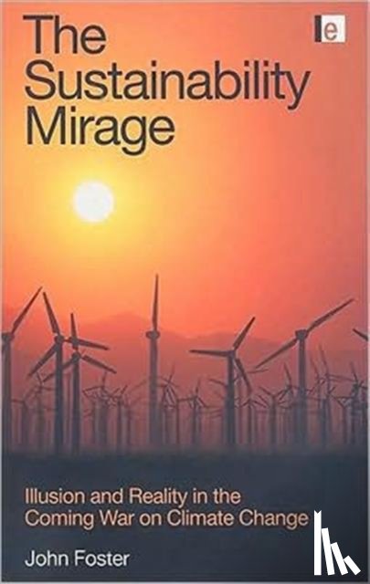 Foster, John Michael - The Sustainability Mirage