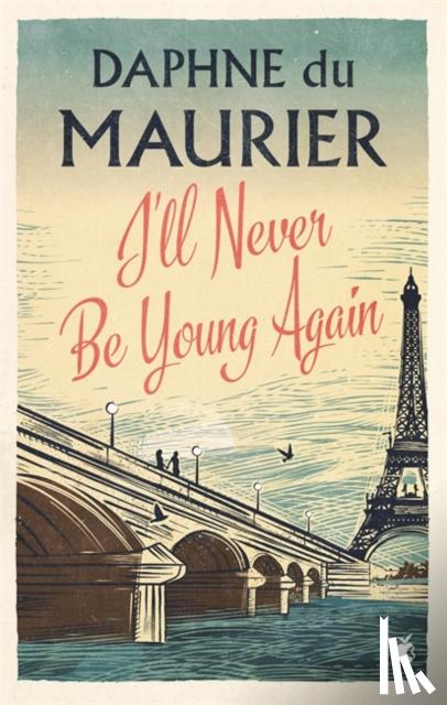 Du Maurier, Daphne - I'll Never Be Young Again