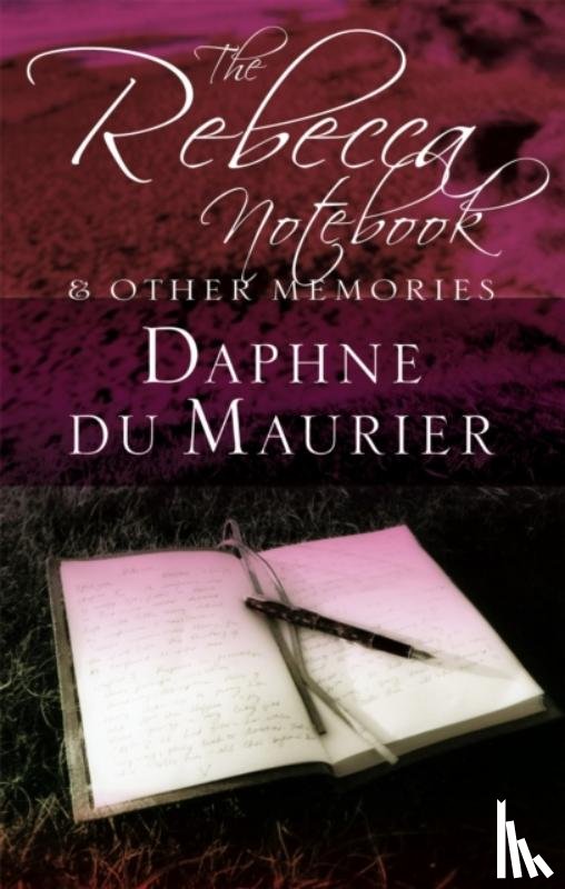 du Maurier, Daphne - The Rebecca Notebook