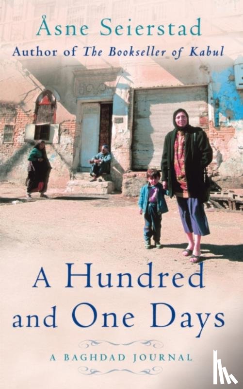 Seierstad, Asne - A Hundred And One Days