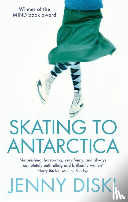 Diski, Jenny - Skating To Antarctica