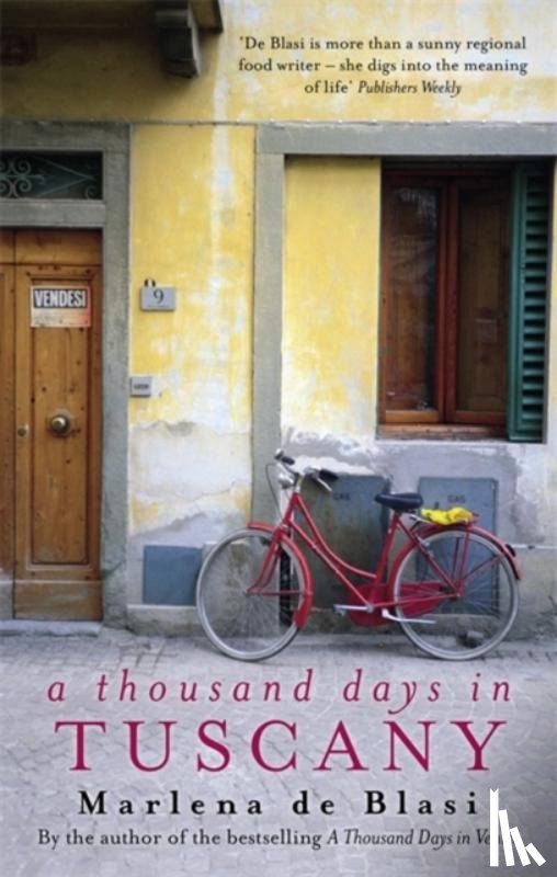 De Blasi, Marlena - A Thousand Days In Tuscany