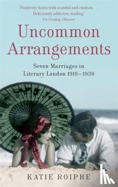 Roiphe, Katie - Uncommon Arrangements