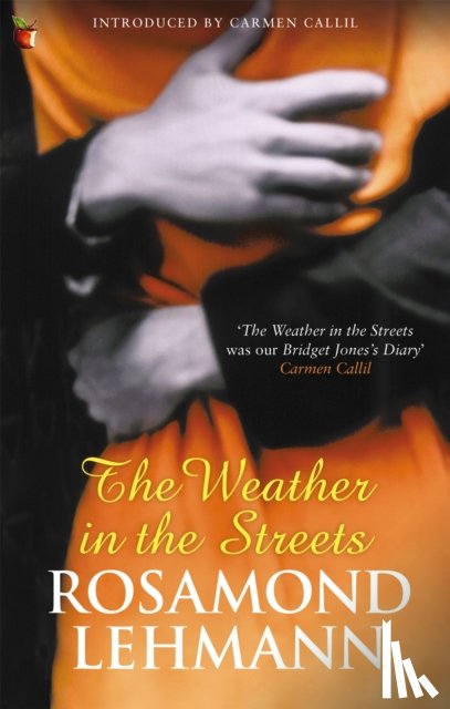 Lehmann, Rosamond - The Weather In The Streets