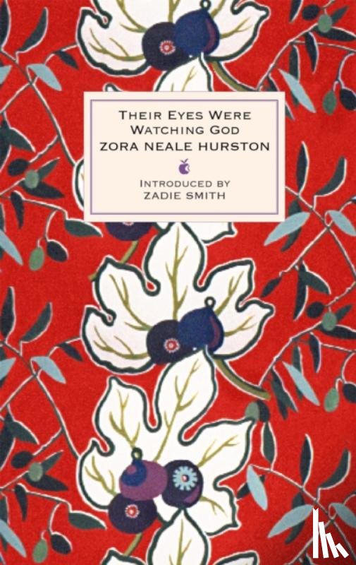 Hurston, Zora Neale - Their Eyes Were Watching God