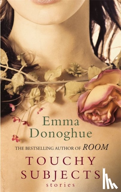 Donoghue, Emma - Touchy Subjects