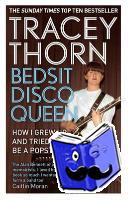 Thorn, Tracey - Bedsit Disco Queen