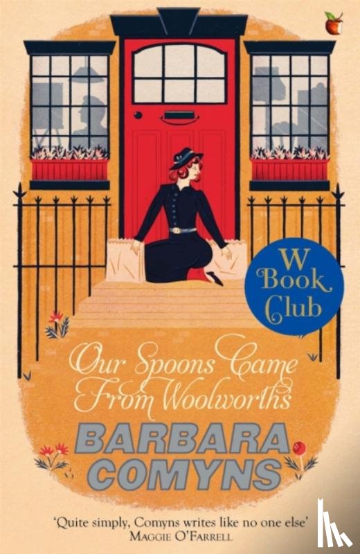 Comyns, Barbara - Our Spoons Came From Woolworths