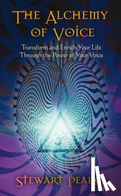 Pearce, Stewart - The Alchemy of Voice
