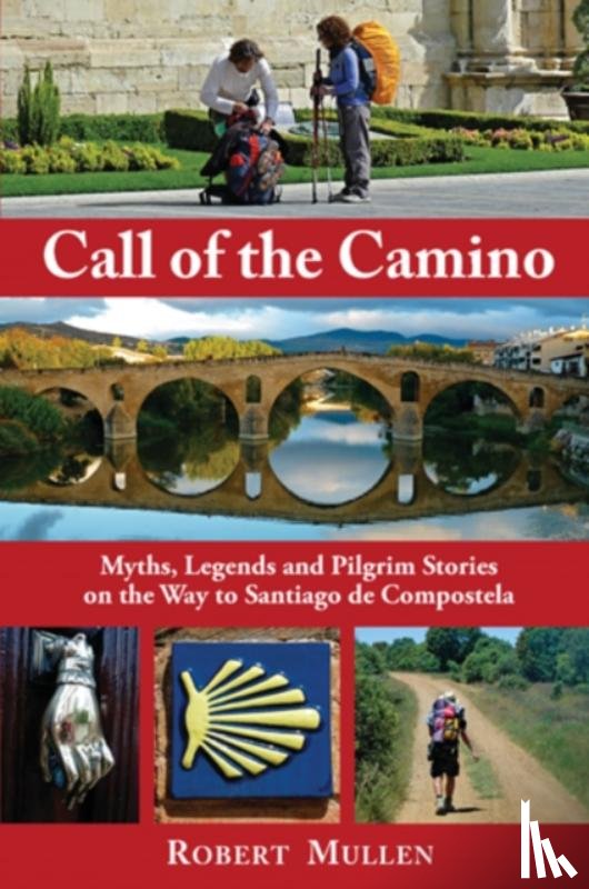 Mullen, Robert - Call of the Camino