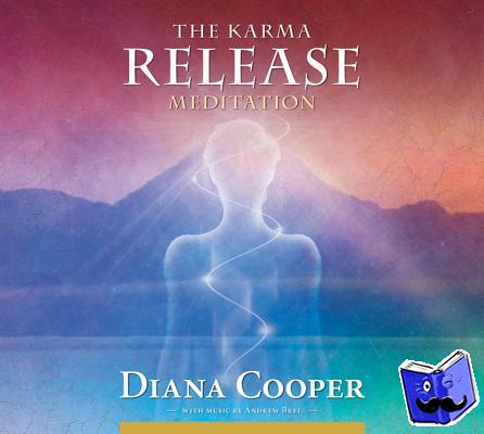 Cooper, Diana - The Karma Release Meditation