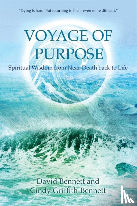 Bennett, David, Griffith-Bennett, Cindy - Bennett, D: Voyage of Purpose