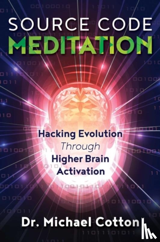 Cotton, Dr. Michael - Source Code Meditation