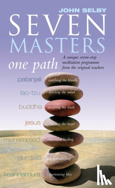 Selby, John - Seven Masters, One Path
