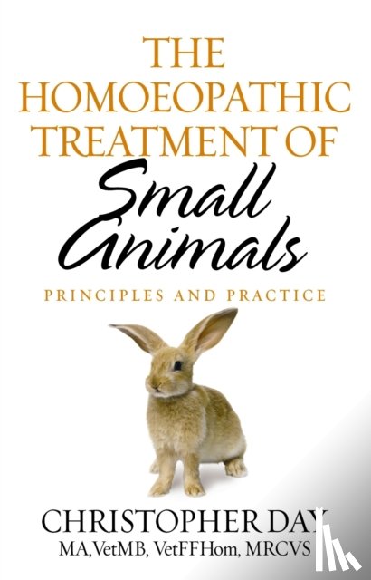 Day, Christopher E I - The Homoeopathic Treatment Of Small Animals