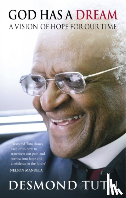 Tutu, Desmond - God Has A Dream