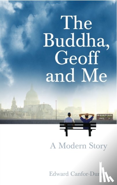 Canfor-Dumas, Edward - The Buddha, Geoff and Me