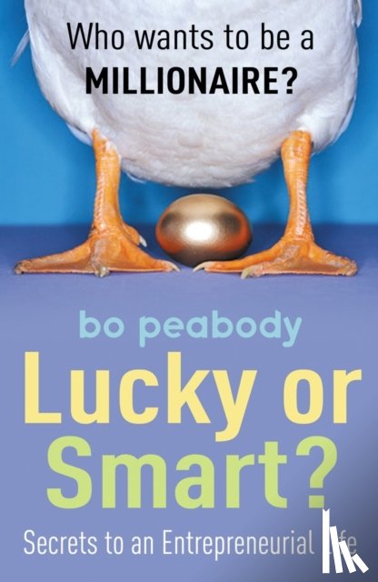 Peabody, Bo - Lucky Or Smart?